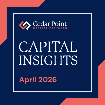 Cedar Point Capital Insights April 2026
