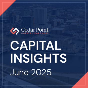 Cedar Point Capital Insights June 2025
